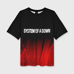 Женская футболка оверсайз System of a Down Red Plasma