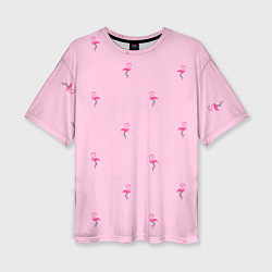 Футболка оверсайз женская Фламинго на розовом фоне, цвет: 3D-принт