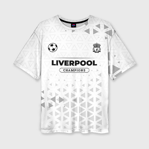 Женская футболка оверсайз Liverpool Champions Униформа / 3D-принт – фото 1