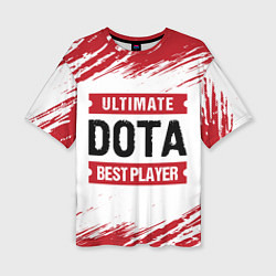 Женская футболка оверсайз Dota: красные таблички Best Player и Ultimate