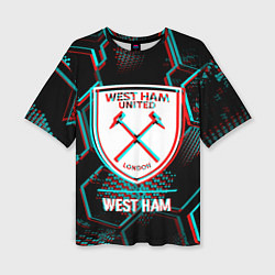 Футболка оверсайз женская West Ham FC в стиле Glitch на темном фоне, цвет: 3D-принт