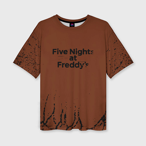 Женская футболка оверсайз Five Nights At Freddys : game / 3D-принт – фото 1