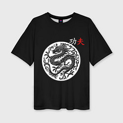 Футболка оверсайз женская Кунг-фу китайский дракон и надпись на китайском, цвет: 3D-принт