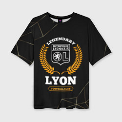 Женская футболка оверсайз Лого Lyon и надпись legendary football club на тем