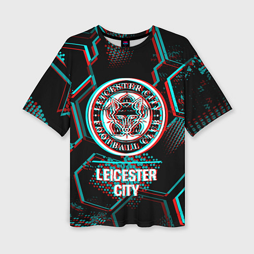 Женская футболка оверсайз Leicester City FC в стиле glitch на темном фоне / 3D-принт – фото 1