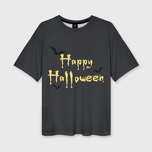 Женская футболка оверсайз Happy Halloween надпись с летучими мышами / 3D-принт – фото 1