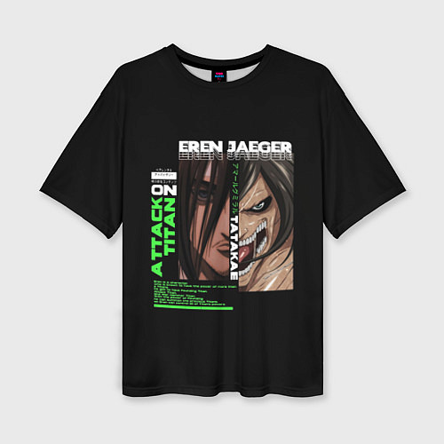 Женская футболка оверсайз Attack on Titan Eren Jaeger / 3D-принт – фото 1