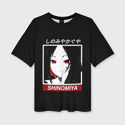 Женская футболка оверсайз Госпожа Кагуя: В любви как на войне - Кагуя Синоми