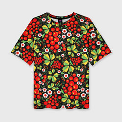 Женская футболка оверсайз Русские узоры - цветы и ягоды