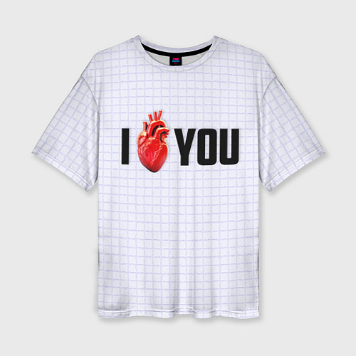 Женская футболка оверсайз I love you - сердце / 3D-принт – фото 1