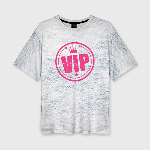 Женская футболка оверсайз Vip / 3D-принт – фото 1