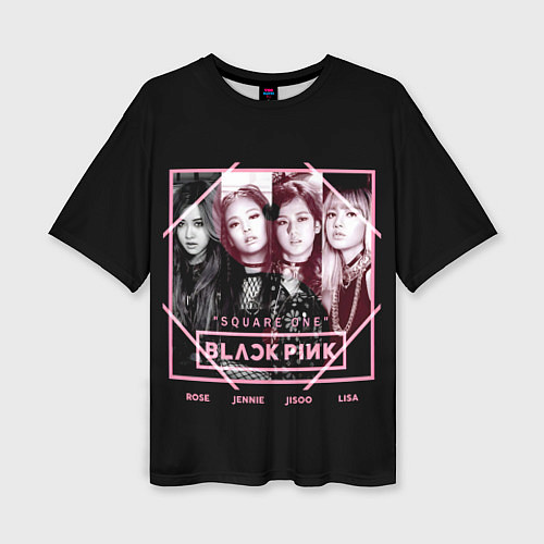 Женская футболка оверсайз Blackpink - Square one / 3D-принт – фото 1
