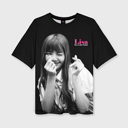 Футболка оверсайз женская Blackpink Lisa Sign of love, цвет: 3D-принт