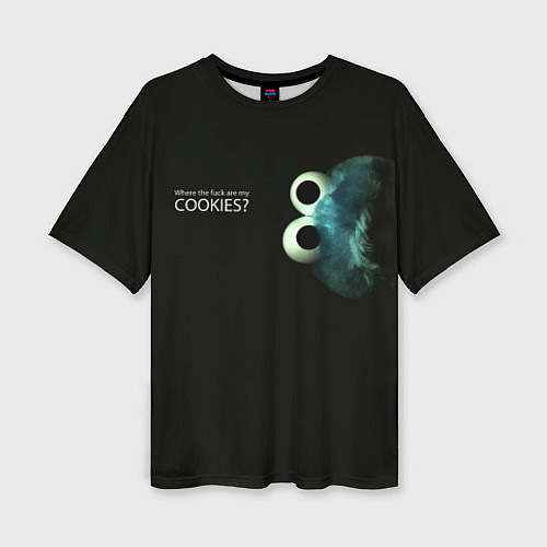 Женская футболка оверсайз Cookie Monster - Где печеньки / 3D-принт – фото 1