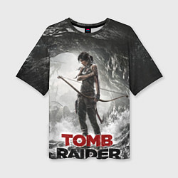 Женская футболка оверсайз Rise of the tomb rider
