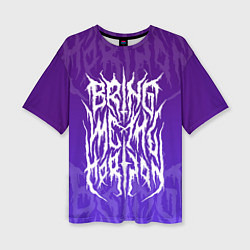 Женская футболка оверсайз Bring Me The Horizon Lettering