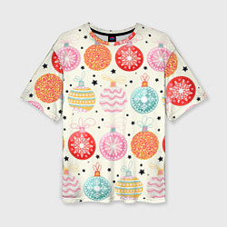 Женская футболка оверсайз Разноцветные новогодние шары