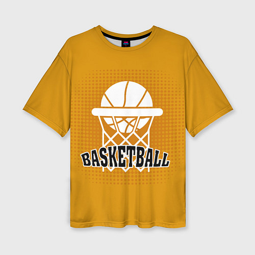 Женская футболка оверсайз Basketball - кольцо и мяч / 3D-принт – фото 1