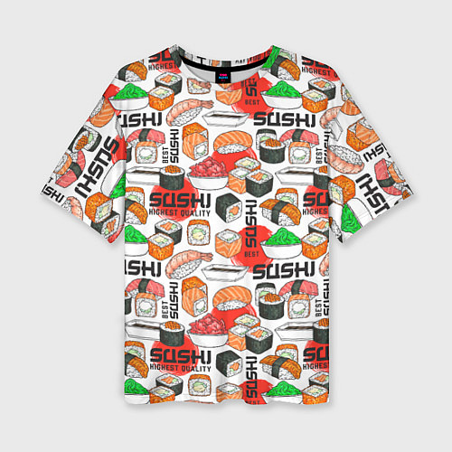 Женская футболка оверсайз Best sushi / 3D-принт – фото 1