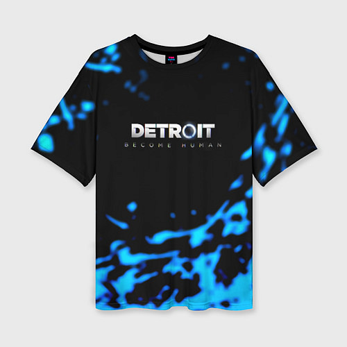 Женская футболка оверсайз Detroit become human голубая кровь / 3D-принт – фото 1