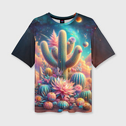 Женская футболка оверсайз Кактусы цветущие под космическим небом