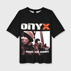 Женская футболка оверсайз Onyx - shut em down