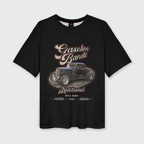 Женская футболка оверсайз Хотрод Gasoline bandit / 3D-принт – фото 1