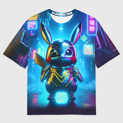 Футболка оверсайз женская Neon cyber Pikachu made of metal steel - ai art, цвет: 3D-принт