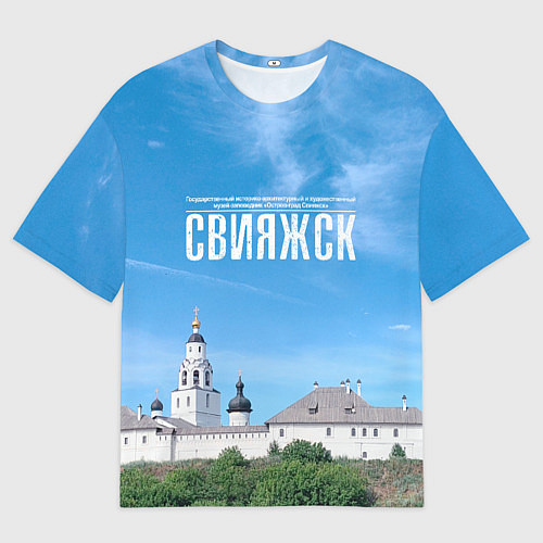 Женская футболка оверсайз Град Свияжск музей-заповедник / 3D-принт – фото 1