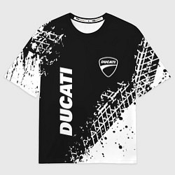 Футболка оверсайз женская Ducati - следы от шин, цвет: 3D-принт