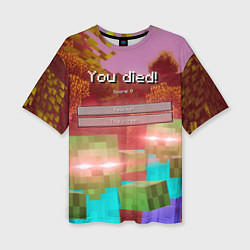 Футболка оверсайз женская Try again - Minecraft, цвет: 3D-принт