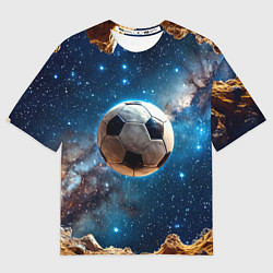 Футболка оверсайз женская Футбольный мяч в космосе, цвет: 3D-принт