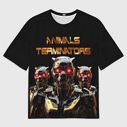 Женская футболка оверсайз Животные терминаторы