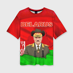 Футболка оверсайз женская Александр Лукашенко - Беларусь, цвет: 3D-принт