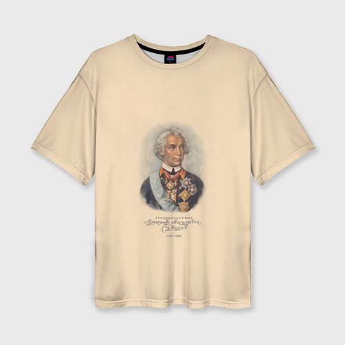Женская футболка оверсайз Александр Суворов 1730-1800 / 3D-принт – фото 1