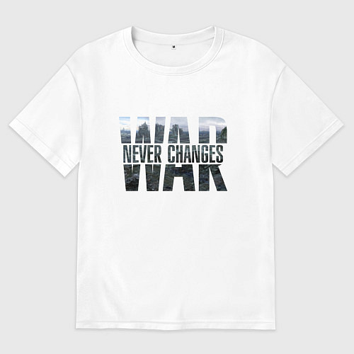 Женская футболка оверсайз War never changes / Белый – фото 1