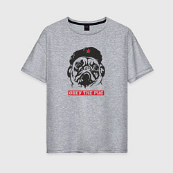 Женская футболка оверсайз Obey the pug