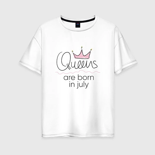 Женская футболка оверсайз Королевы рождаются в июле / Белый – фото 1