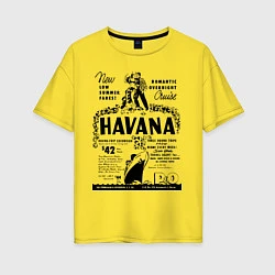 Футболка оверсайз женская Havana Cuba, цвет: желтый