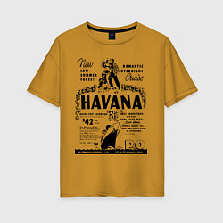 Футболка оверсайз женская Havana Cuba, цвет: горчичный