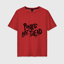 Футболка оверсайз женская Punks not dead, цвет: красный