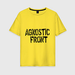 Женская футболка оверсайз Agnostic front