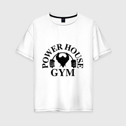 Футболка оверсайз женская Power House Gym, цвет: белый