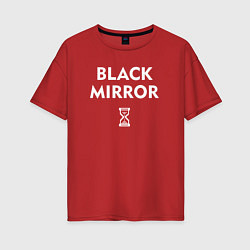 Футболка оверсайз женская Black Mirror: Loading, цвет: красный