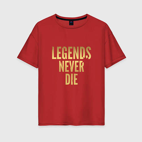 Женская футболка оверсайз Legends Never Die: Gold / Красный – фото 1