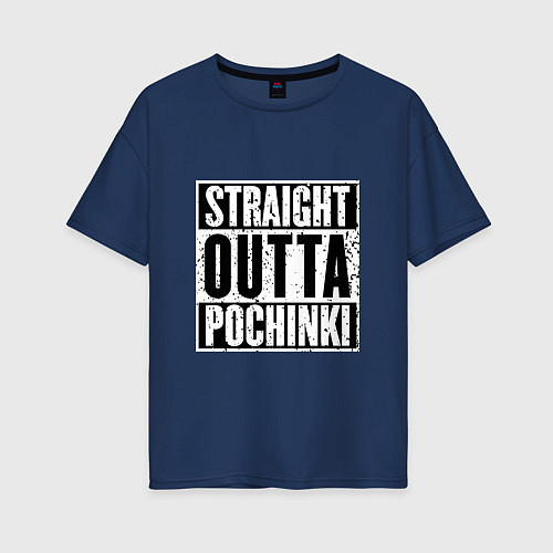 Женская футболка оверсайз Straight Outta Pochinki / Тёмно-синий – фото 1