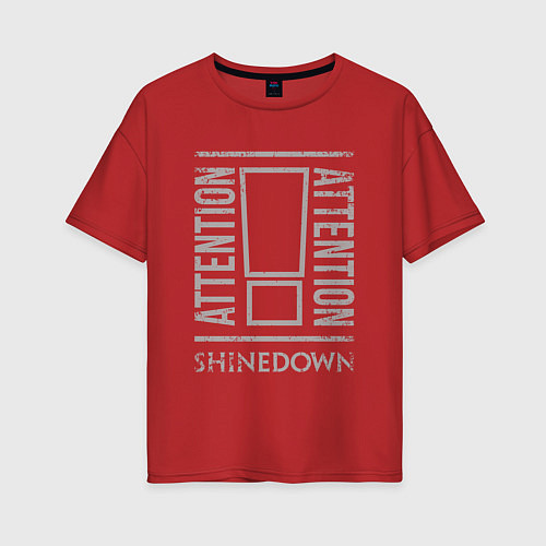 Женская футболка оверсайз Attention Shinedown / Красный – фото 1
