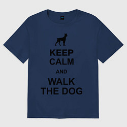 Футболка оверсайз женская Keep Calm & Walk the dog, цвет: тёмно-синий