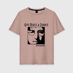 Футболка оверсайз женская Give Peace a Chance, цвет: пыльно-розовый