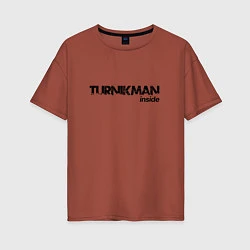Женская футболка оверсайз Turnikman Inside